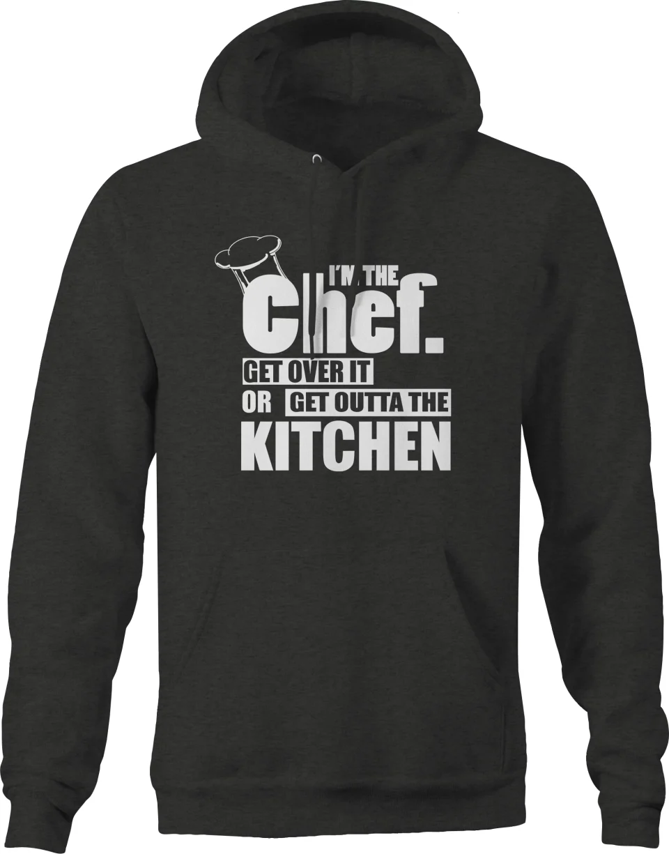 Food-Grade Im the chef Get Over It or Get Outta the Kitchen Sweatshirt for Men Small Dark Gray