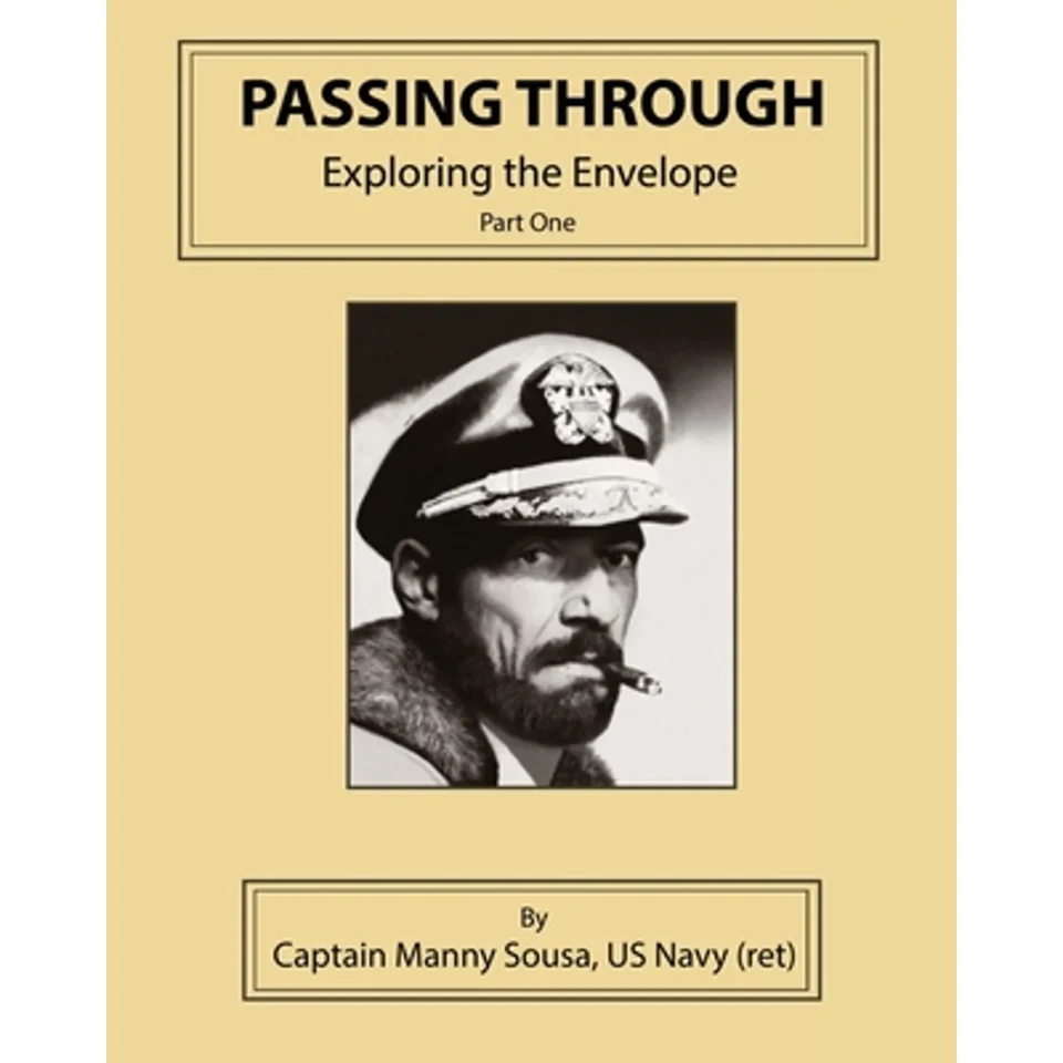 Prime Clear Pre-Owned Passing Through: Exploring the Envelope, Part One (Paperback 9781545681824) by Manny Sousa